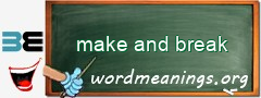 WordMeaning blackboard for make and break